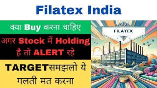 filatex india limited share latest news  filatex india next target  filatex india buy or sell [upl. by Pish242]