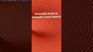 kruunalla kotiin ja kaavalla esson baariin [upl. by Kamal]