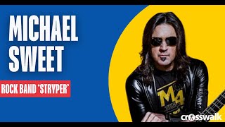 Strypers Michael Sweet Talks 40 Years of Christian Metal God Still Wants Me to Be Here [upl. by Marnia]