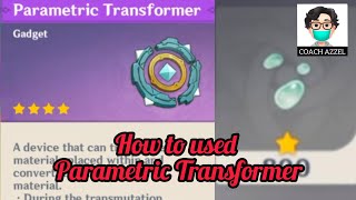 Genshin Impact  How to use Parametric Transformer [upl. by Jar]