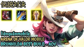 AOV  BRUNHILDA BEST BUILD  PRO GAMEPLAY  ARENA OF VALOR [upl. by Joceline]