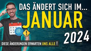 Diese ÄNDERUNGEN erwarten uns ALLE Januar 2024  Gesetze Neuigkeiten amp Vorschriften Januar 2024 [upl. by Brenan]