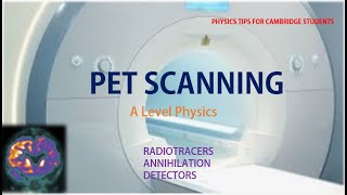 PET SCAN A LEVEL PHYSICS 9702 [upl. by Worth339]