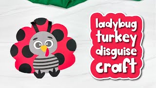 Ladybug Turkey Disguise Craft For Kids [upl. by Sparky]