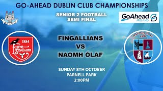 Go Ahead Ireland SFC 2  Fingallians v Naomh Olaf [upl. by Trilby]