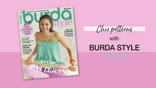 Burda Style July 2024  Chic patterns [upl. by Sucirdor]