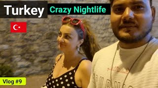 Turkey 🇹🇷 Craziest Nightlife  Must watch [upl. by Boigie]