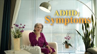 ADHD What are the Symptoms [upl. by Kolivas902]