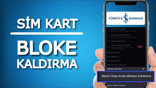 İş Bankası Mobil Sim Kart Bloke Kaldırma  İşCep Bloke Kaldırma [upl. by Thalia939]