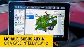 McHale ISOBUS AUXN on a Case IntelliView 12 [upl. by Aisa597]