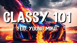 Feid Young Miko  Classy 101 LetraLyrics [upl. by Kasey]