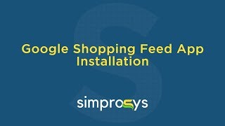 Step by Step Installation Process of Simprosys Google Shopping Feed [upl. by Okubo]