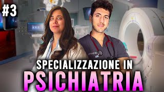 PSICHIATRIA  TUTTO sulla SPECIALIZZAZIONE [upl. by Imehon]