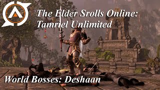 The Elder Scrolls Online Tamriel Unlimited  World Boss Guide Deshaan [upl. by Rogozen]