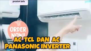 AC TCL amp AC Panasonic inverter [upl. by Asquith574]