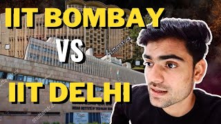 IIT DELHI VS IIT BOMBAY🔥  Is IIT Delhi is better then IIT BOMBAY [upl. by Olvan]