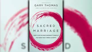 Gary Thomas  Sacred Marriage Audio Book [upl. by Amik]