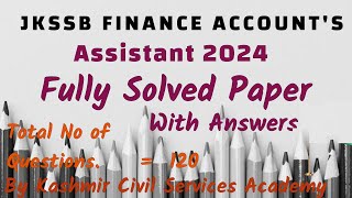 JKSSB FINANCE ACCOUNTS ASSISTANT 2024 SOLVED PAPER WITH ANSWERS BY KASHMIR CIVIL SERVICES ACADEMY [upl. by Sabra]