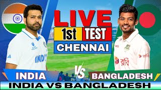 India vs Bangladesh 1st Test Day 1 Live Match Score amp Commentary  IND vs BAN Live match Today [upl. by Odericus]