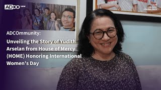 Unveiling the Story of Yudith Arselan from House of Mercy HOME Honoring International Womens Day [upl. by Nythsa]