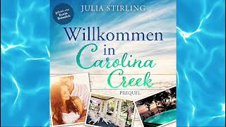 Willkommen in Carolina Creek von Julia Stirling [upl. by Stefan]