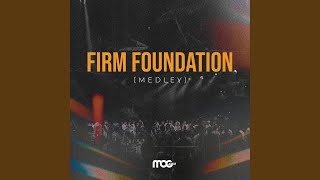 Firm Foundation medley [upl. by Htebasyle212]