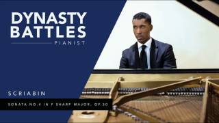 Dynasty Battles  Scriabin Sonata No 4 Op 30 [upl. by Skippy]