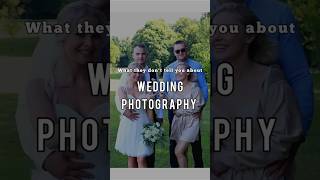 What They Dont Tell You About Wedding Photography [upl. by Nnagrom]