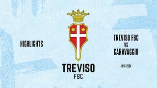 HIGHLIGHTS  TREVISO FBC 10 CARAVAGGIO [upl. by Aicala]