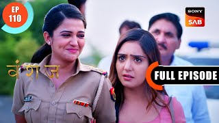 Devyani Ka Ek Aur Raaz  Vanshaj  Ep 110  Full Episode  17 Oct 2023 [upl. by Tanya]