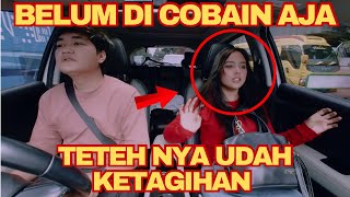 PRANK TAXI ONLINE TAKUT KETAGIHAN TETEH INI GA BERANI COBAIN [upl. by Enorej538]