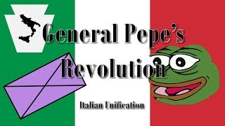 General Pepes Revolution Italian Unification [upl. by Pontus]