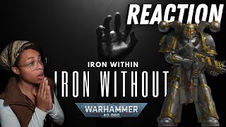 CHILLING quotIRON WITHIN IRON WITHOUTquot REACTION  WARHAMMER 40K [upl. by Ratep]