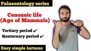 Cenozoic life  Age of Mammals  Tertiary period  5 epochs Quaternary period  2 epochs [upl. by Kirshbaum215]