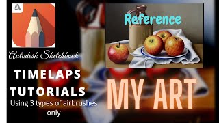 Autodesk Sketchbook Tutorial Realistic Digital Painting Still life painting using Airbrush  art [upl. by Draneb723]