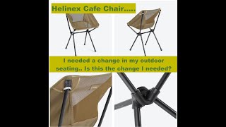 Helinox Cafe Chair Is this the change I needed [upl. by Noivax]