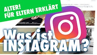 Was ist Instagram Wie geht Instagram Tutorial amp Für Eltern erklärt [upl. by Farrish987]