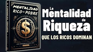 CÓMO PENSAR RICO Y DEJAR DE PENSAR POBRE  Audiolibro Financiero [upl. by Annirac]