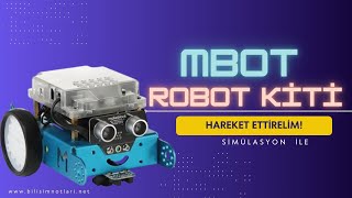 Mbot Robot Kitini Hareket Ettirme  Simülasyon Üzerinde [upl. by Niffirg]