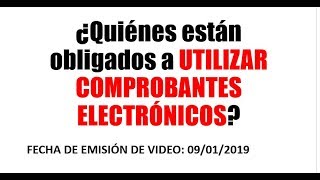 ¿ Quienes estan obligados a emitir Comprobantes de Pago Electrónico [upl. by Llewen533]