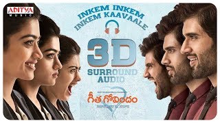 Inkem Inkem Inkem Kaavaale 3D Surround Audio  Geetha Govindam Songs  Vijay Devarakonda Rashmika [upl. by Aiuoqes]