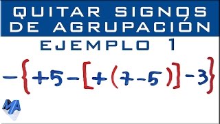 Eliminar signos de agrupación  Ejemplo 1 [upl. by Oidgime]