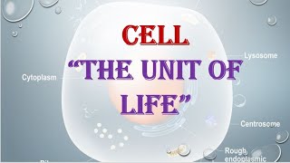 Cell as a Unit of Life Unit No 2 [upl. by Hairabez579]