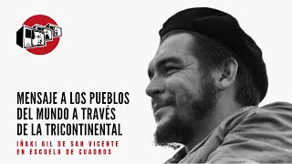 Programa 222 ‐ Mensaje a los pueblos del mundo a través de la Tricontinental Che Guevara [upl. by Roxine146]