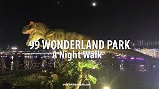 99 WONDERLAND PARK  A NIGHT WALK EXPERIENCE [upl. by Forelli]