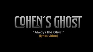 Always the Ghost demo lyrics video by Cohens Ghost [upl. by Eniffit]