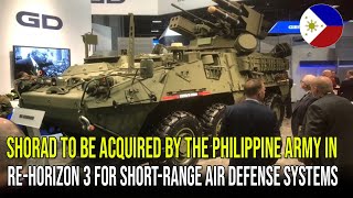 SHORAD TO BE ACQUIRED BY THE PHILIPPINE ARMY IN REHORIZON 3 FOR SHORTRANGE AIR DEFENSE SYSTEMS [upl. by Lipski669]