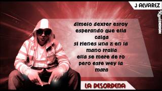 J Alvarez  La Desordena  Letra 2011 HD [upl. by Anaitit]