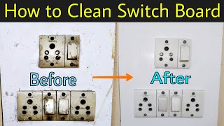 How to Clean Switch Board Easily  सिर्फ 5 ₹ में चमकाए स्विच बोर्ड [upl. by Lecroy562]