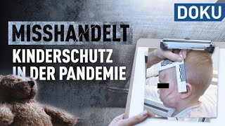 Misshandelt  Kinderschutz in der Pandemie  dokus und reportagen [upl. by Atikel]